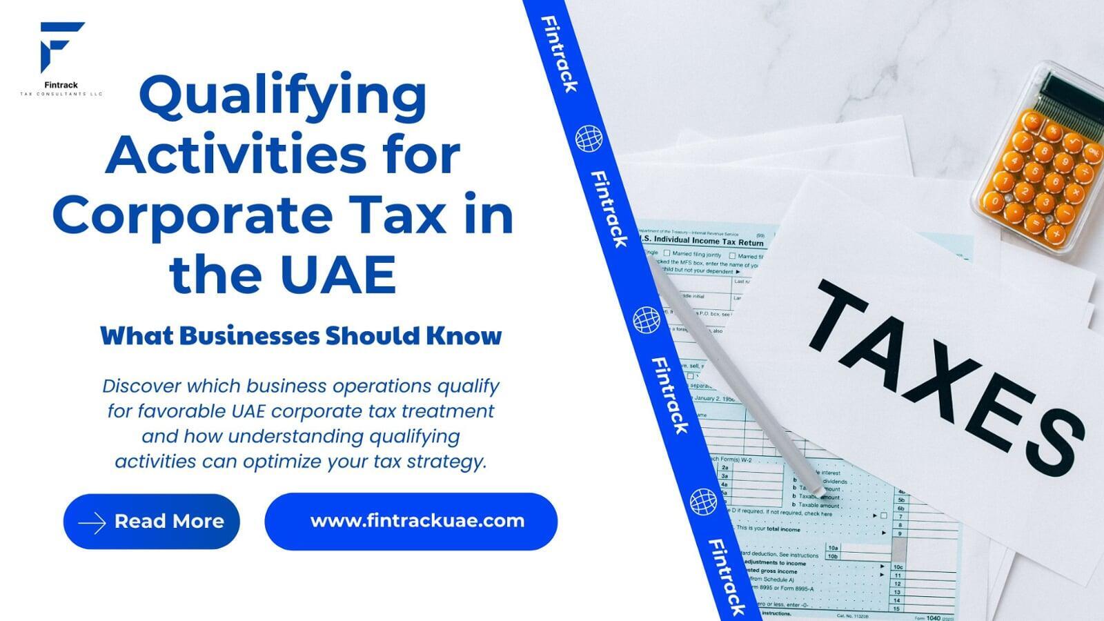 Qualifying Activities for Corporate Tax in the UAE: What Businesses Should Know
